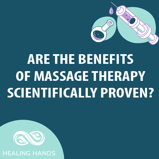 Are the benefits of massage therapy scientifically proven?
