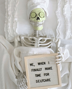 self-care skeleton meme